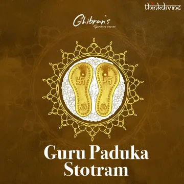 Guru Paduka Stotram