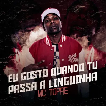 Eu Gosto Quando Tu Passa a Linguinha-cover