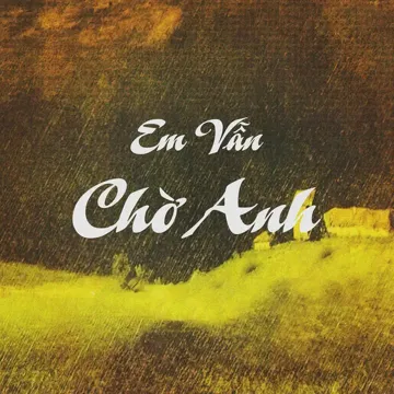 Em Vẫn Chờ Anh-cover