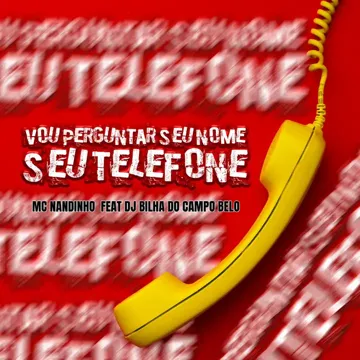 Vou Perguntar Seu Nome, Seu Telefone, Não Se Incomoda-cover