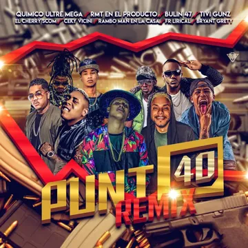 Punto 40 (feat. Bryant Grety, Bulin 47, El Cherry Scom, Ceky Viciny, Fr Lirical & Rambo Man) (Remix)-cover
