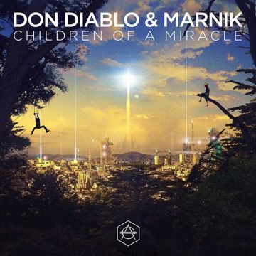 Children Of A Miracle(Don Diablo VIP Remix)-cover