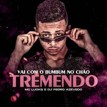 Vai Com O Bumbum No Chão Tremendo-cover
