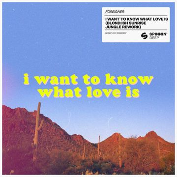 I Want To Know What Love Is - BLOND:ISH Sunrise Jungle Rework-cover