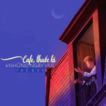 Cafe, Thuốc Lá & Những Ngày Vui-cover