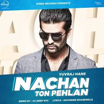 Nachan Ton Pehlan Remix By DJ Deep NYC-cover