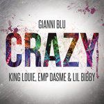 Crazy (feat. Lil Bibby, King Louie &amp; Emp Dasme)-cover