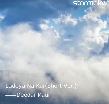 Ladeya Na Kar(Short Ver.)-cover