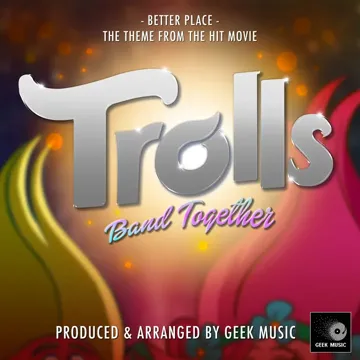 Better Place (From "Trolls Band Together")