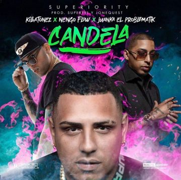 Candela Feat. Killatonez, Ñengo Flow & Juanka-cover
