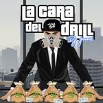 La Cara Del Drill (feat. Nelly Nelz, Dionni6x, La Mula809, Allaalibaba & El Demente)-cover