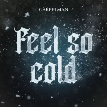 carpetman-feel-so-cold-cover-image