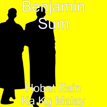 Hobat Eain Ka Kg Malay