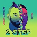 2 Step(Vato's Dirty House Edit)-cover