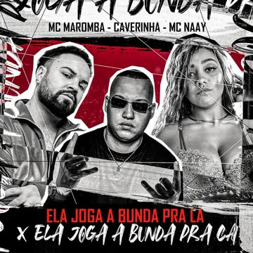 Ela Joga a Bunda pra Lá X Ela Joga a Bunda pra Cá-cover