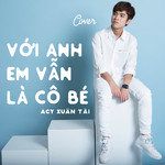 Với Anh Em Vẫn Là Cô Bé-cover
