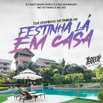 Ela Sentando da Trabalho / Festinha Lá Em Casa (feat. Dj Gui Marques)-cover