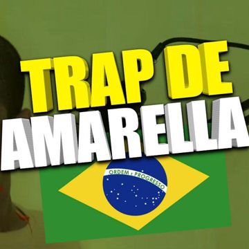 Trap De Amarella