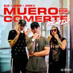 Muero Por Comerte(Remix Explicit)(Remix)