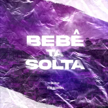 BEBÊ TÁ SOLTA-cover