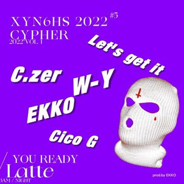 XYN6HS 2022 CYPHER （Prod.DRP project）-cover