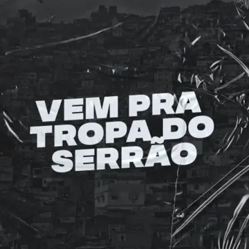 Vem pra Tropa do Serrão-cover