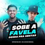 Sobe a Favela Doida Pra Sentar-cover