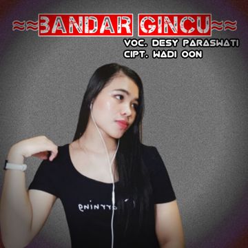 Bandar Gincu - Desy Paraswati