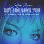 But I Do Love You(Dave Aude Extended Mix)