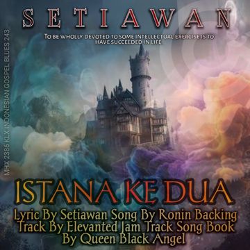 ISTANA KEDUA (SETIAWAN - QUEEN BLACKANGEL) 