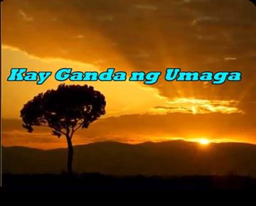 Kay Ganda Ng Umaga