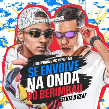 Se Envolve na Onda do Berimbau / Escuta o Beat-cover