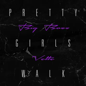 Pretty Girls Walk
