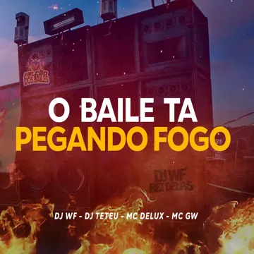 O Baile Ta Pegando Fogo-cover