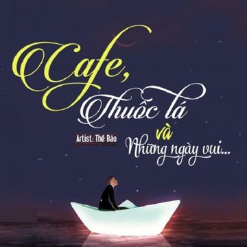 Cà Phê,Thuốc Lá Và Những Ngày Vui-cover