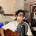 Kung Wala Ka-cover