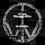 w-inds. Single Mega-Mix (短縮版)