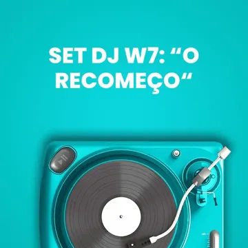 Set Dj W7: O Recomeço-cover