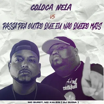 Coloca Nela Vs Passa pra Outro Que Eu Nao Quero Mais-cover
