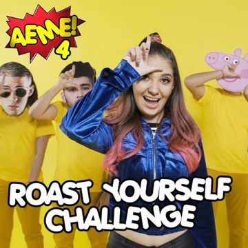 ROAST YOURSELF CHALLENGE AEME!