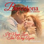 I'll Never Love This Way Again(From "Barcelona - A Love Untold")-cover