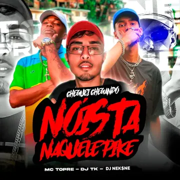 Cheguei Chegando, Nóis Tá Naquele Pike (feat. Mc Topre)-cover