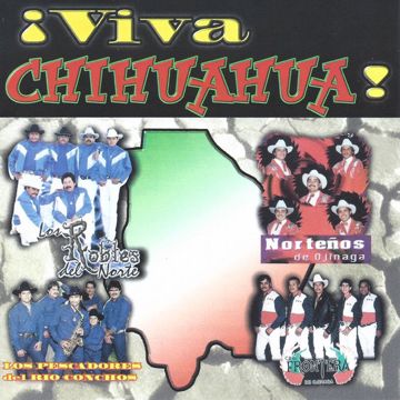 Viva Chihuahua