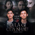 Ta Là Gì Của Nhau(Thịnh Hành)-cover