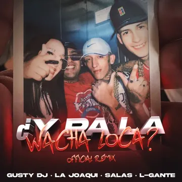¿Y pa la Wacha Loca? (con Salastkbron) (Remix)-cover