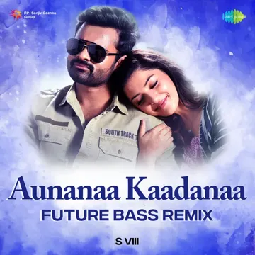 Aunanaa Kaadanaa - Future Bass Remix-cover