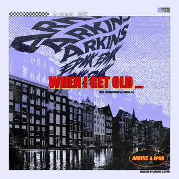 When I Get Old (feat. Christopher & CHUNG HA) [Remix] [Extended Mix]-cover