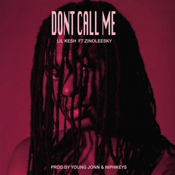 Don't Call Me (feat. Zinoleesky)-cover