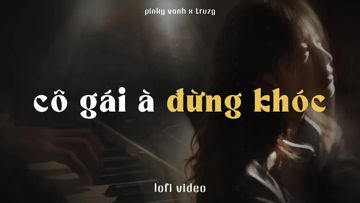 Cô Gái À Đừng Khóc (Lo-Fi)-cover
