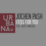 I Feel For You (feat. Josée Hurlock)(Radio Edit)(Radio Edit)